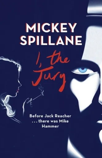 I, The Jury - Mickey Spillane