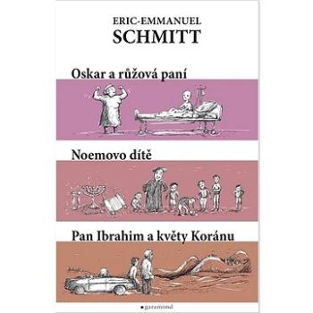 Oskar a růžová paní Noemovo dítě Pan Ibrahim a květy Koránu (978-80-7407-538-4)