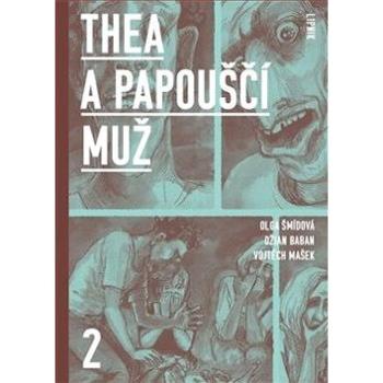 Thea a Papouščí muž II (978-80-905679-5-5)