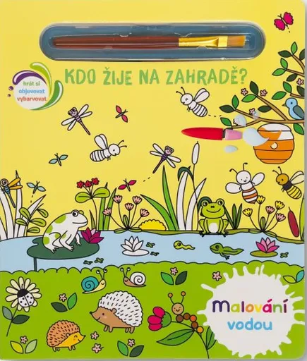 Malování vodou - Kdo žije na zahradě? - Elisabeth Morais