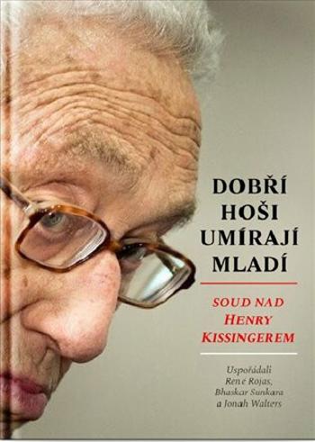 Dobří hoši umírají mladí - René Rojas, Bhaskar Sunkara, Jonah Walters