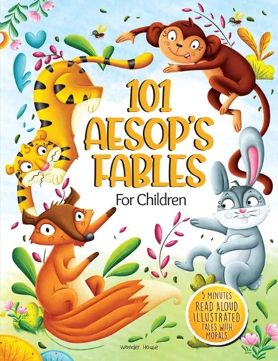 101 Aesop's Fables for Children - Wonder House Books