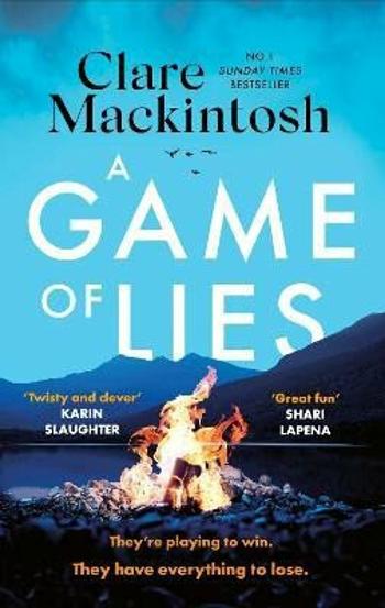 A Game of Lies - Clare Mackintosh