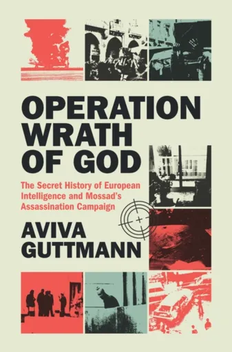 Operation Wrath of God - Aviva  Guttmann