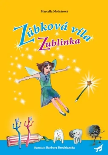 Zúbková víla Zublinka - Marcella Molnárová