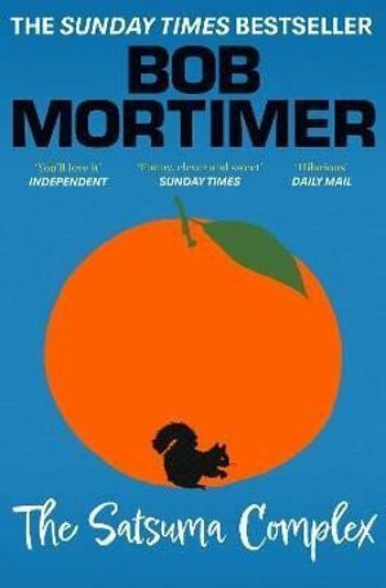 The Satsuma Complex - Mortimer Bob