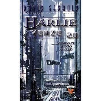 HARLIE verze 2.0: a nakonec stvořil člověk Boha (978-80-7479-013-3)