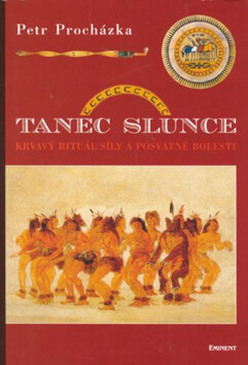 Tanec slunce - Petr Procházka