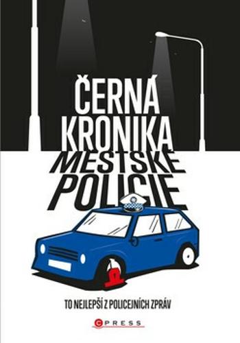 Černá kronika městské policie