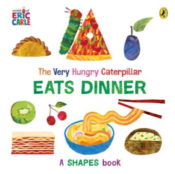 The Very Hungry Caterpillar Eats Dinner - Eric Carle