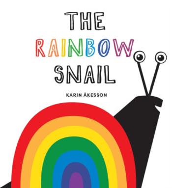 The Rainbow Snail - Karin Akesson