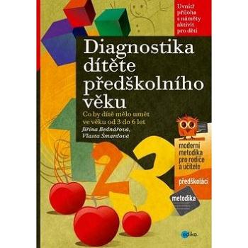 Diagnostika dítěte předškolního věku: Co by dítě mělo umět ve věku od 3 do 6 let (978-80-266-0658-1)