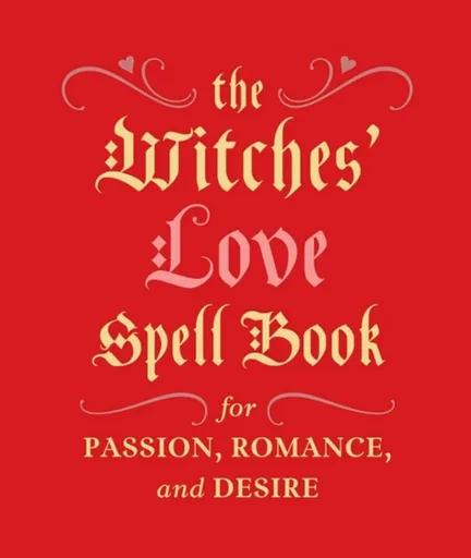 The Witches' Love Spell Book - Cerridwen Greenleaf