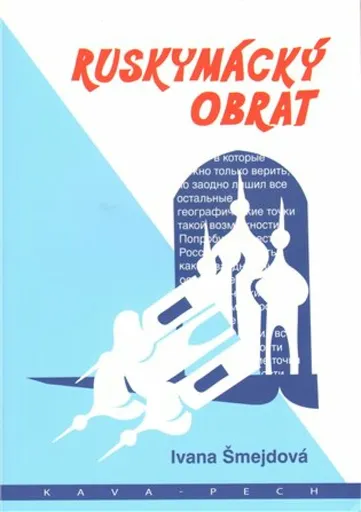 Ruskymácký obrat - Ivana Šmejdová