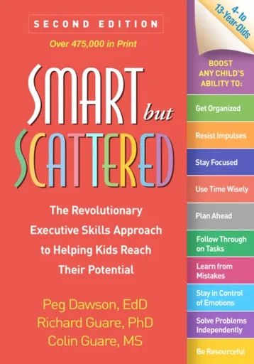 Smart but Scattered, Second Edition - Dawson Peg, Richard Guare, Colin Guare