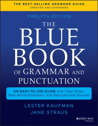 The Blue Book of Grammar and Punctuation - Jane  Straus, Lester  Kaufman
