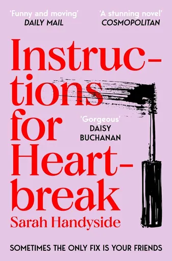 Instructions for Heartbreak - Handyside Sarah