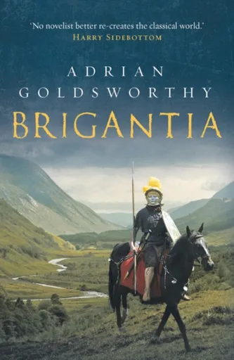 Brigantia - Adrian Goldsworthy