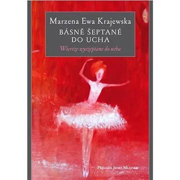 Básně šeptané do ucha (978-80-7645-420-0)