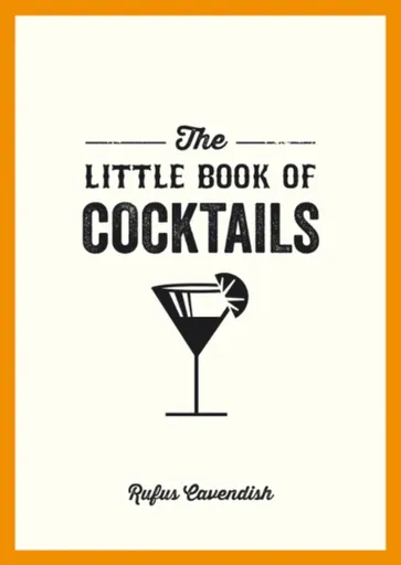 The Little Book of Cocktails - Rufus Cavendish