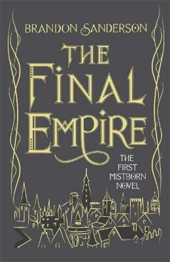 The Final Empire - Brandon Sanderson