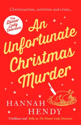 An Unfortunate Christmas Murder - Hannah Hendy