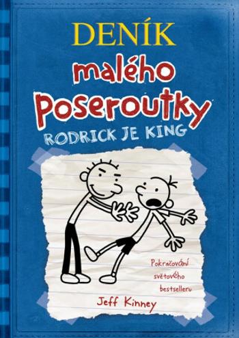 Deník malého poseroutky 2: Rodrick je king - Jeff Kinney