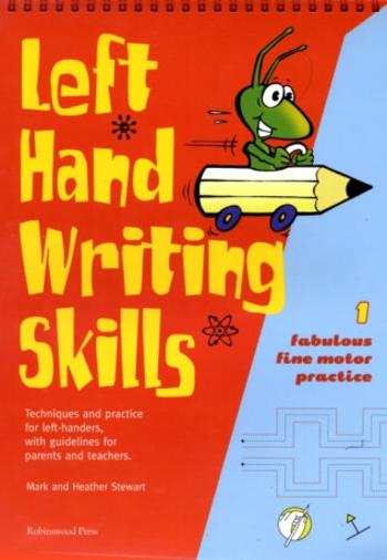 Left Hand Writing Skills - Heather Stewart, Mark Stewart