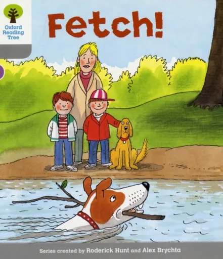 Oxford Reading Tree: Level 1: Wordless Stories B: Fetch - Roderick Hunt