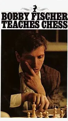 Bobby Fischer Teaches Chess - Fischer Bobby, Stuart Margulies, Don Mosenfelder