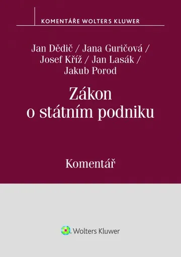 Zákon o státním podniku: Komentář - Jan Dědič