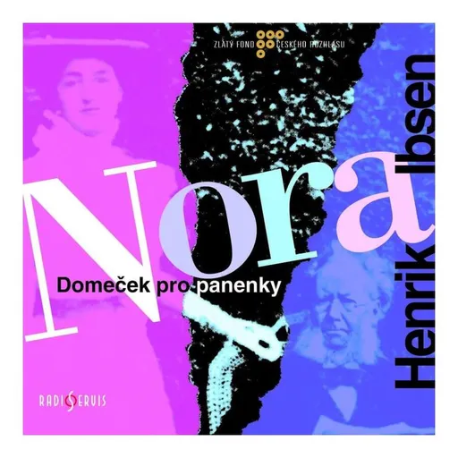 Nora - Domeček pro panenky (Henrik Ibsen-Různí interpreti) (2 CD) - rozhlasová dramatizace