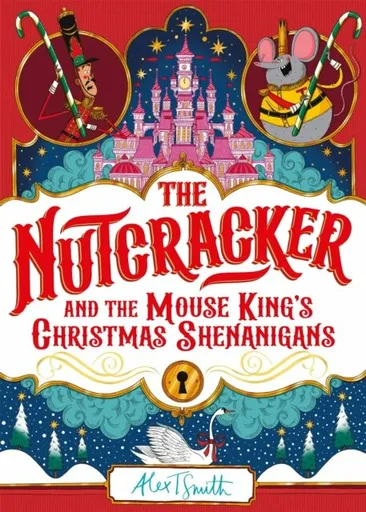 The Nutcracker - Alex T. Smith