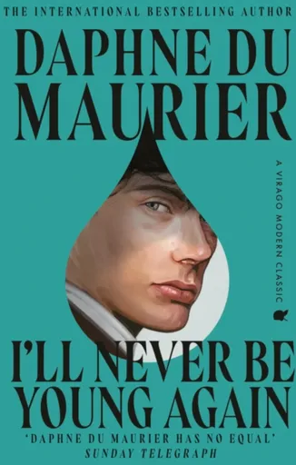 I'll Never Be Young Again - Daphne du Maurier