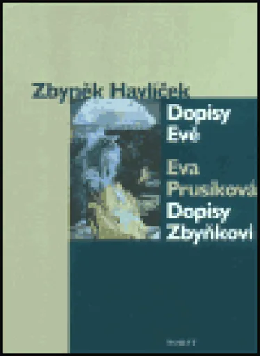 Dopisy Evě / Dopisy Zbyňkovi - Zbyněk Havlíček, Eva Prusíková