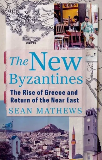 The New Byzantines - Sean Mathews