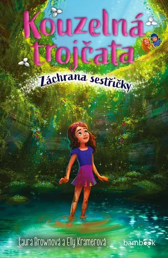 Kouzelná trojčata – Záchrana sestřičky - Laura Brownová, Elly Kramerová