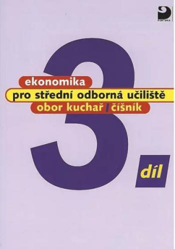 Ekonomika pro SOU 3.díl - Kuchař, číšník - Josef Mach