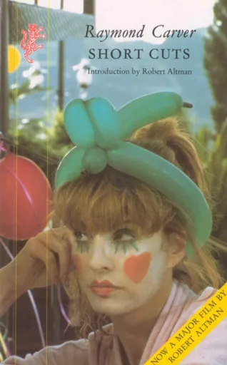 Short Cuts - Raymond Carver