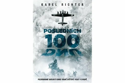 Posledních 100 dnů - Karel Richter