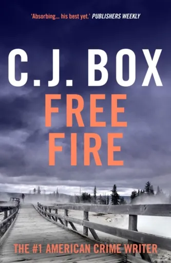 Free Fire - C. J. Box
