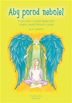 Aby porod nebolel - karty - Lucie Groverová-Suchá, Monika Riljaková