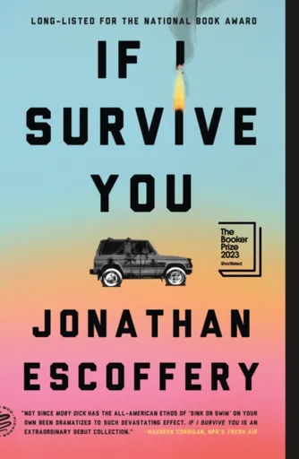 If I Survive You - Escoffery Jonathan