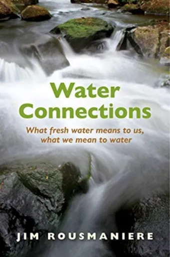 The Water Connections - Jim Rousmaniere