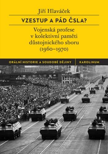 Vzestup a pád ČSLA? - Jiří Hlaváček - e-kniha