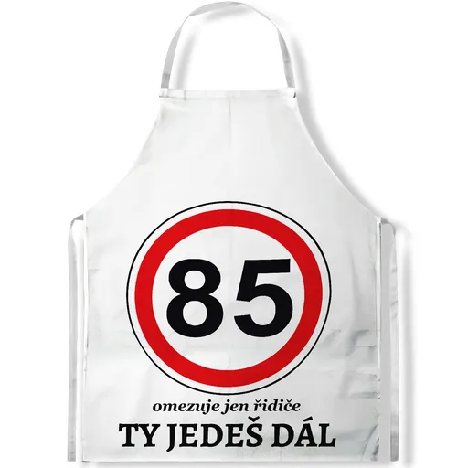 Zástěra Ty jedeš dál (věk: 85)