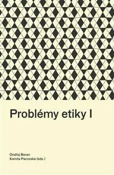 Problémy etiky I - Ondřej Beran, Kamila Pacovská
