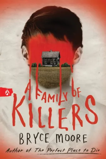 A Family of Killers - Bryce Moore