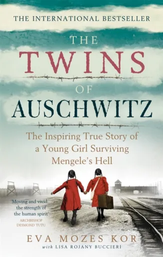 The Twins of Auschwitz - Eva Mozesová Korová, Lisa Rojanyová Buccieriová