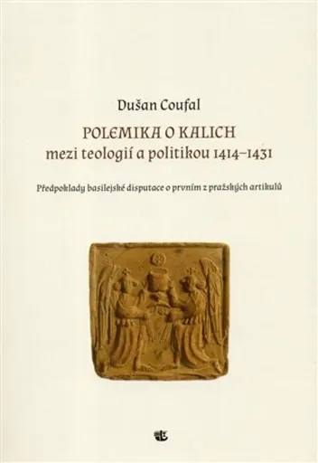 Polemika o kalich - Dušan Coufal